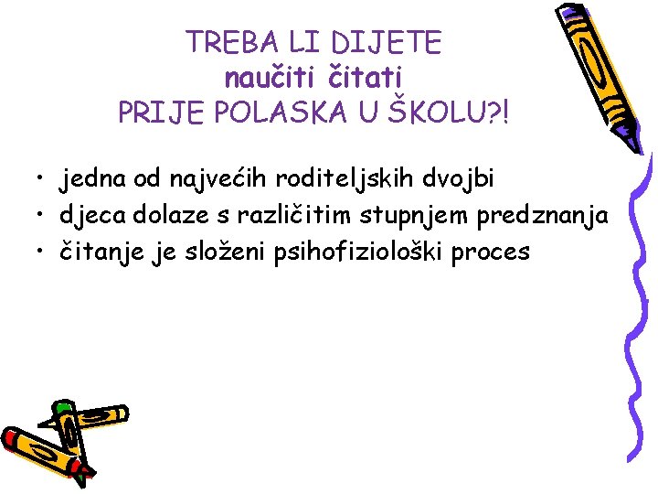 TREBA LI DIJETE naučiti čitati PRIJE POLASKA U ŠKOLU? ! • jedna od najvećih