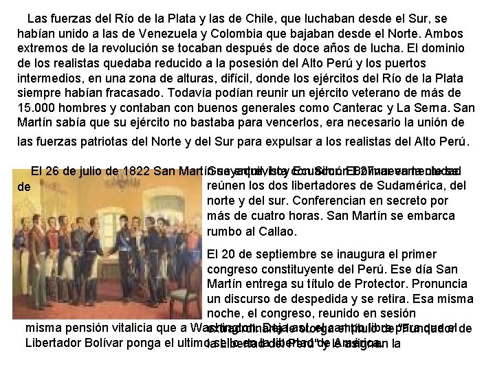 Las fuerzas del Río de la Plata y las de Chile, que luchaban desde