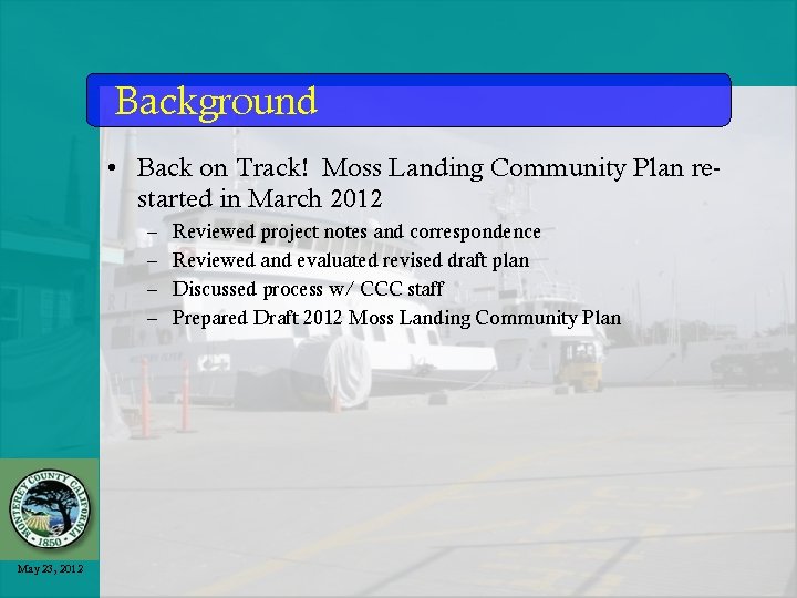 2012 Moss Landing Community Plan Stakeholders Meeting May