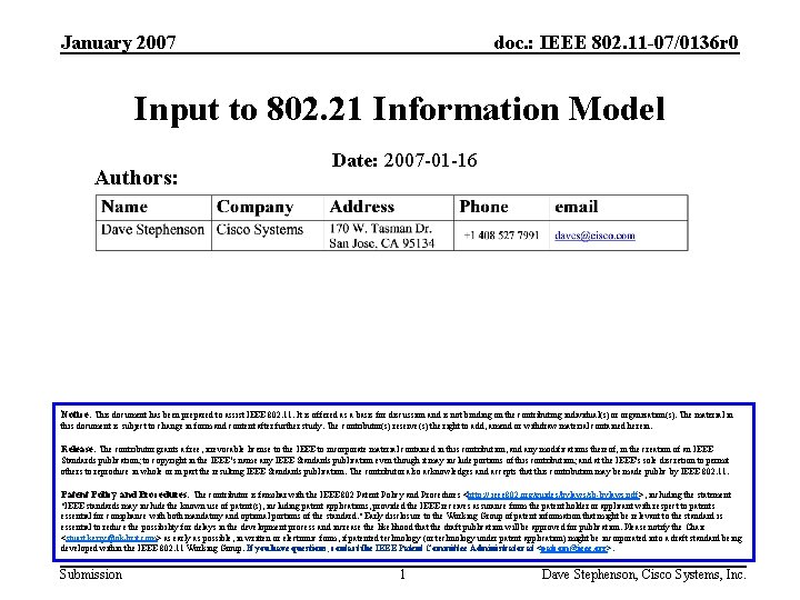 January 2007 doc. : IEEE 802. 11 -07/0136 r 0 Input to 802. 21