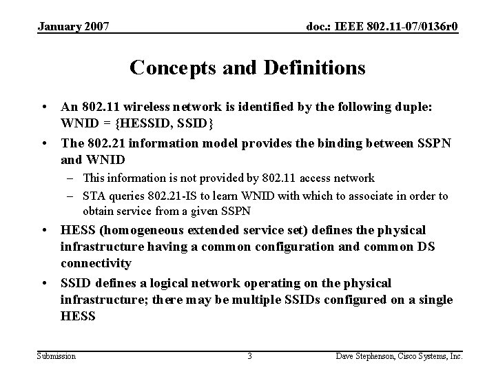 January 2007 doc. : IEEE 802. 11 -07/0136 r 0 Concepts and Definitions •