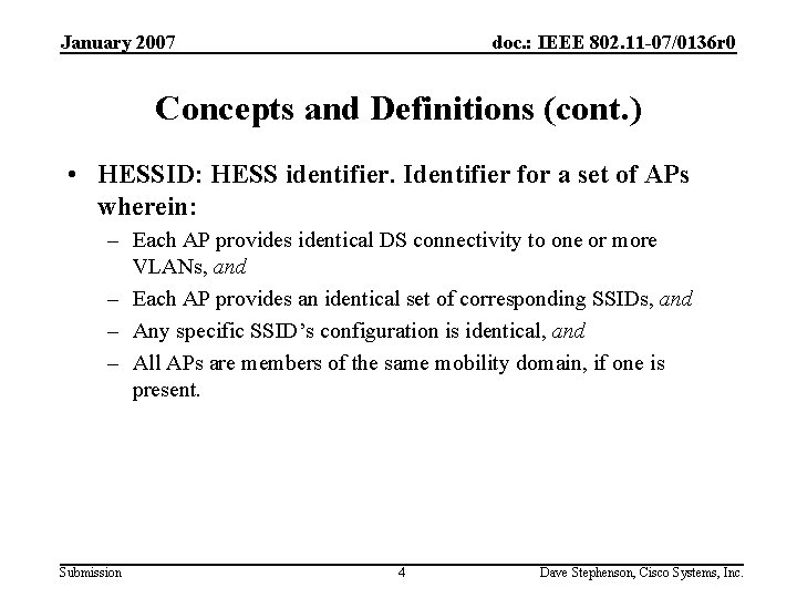 January 2007 doc. : IEEE 802. 11 -07/0136 r 0 Concepts and Definitions (cont.