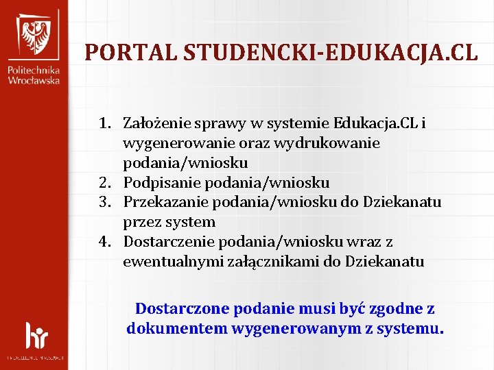 PORTAL STUDENCKI-EDUKACJA. CL 1. Założenie sprawy w systemie Edukacja. CL i wygenerowanie oraz wydrukowanie