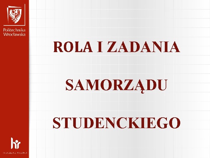 ROLA I ZADANIA SAMORZĄDU STUDENCKIEGO 