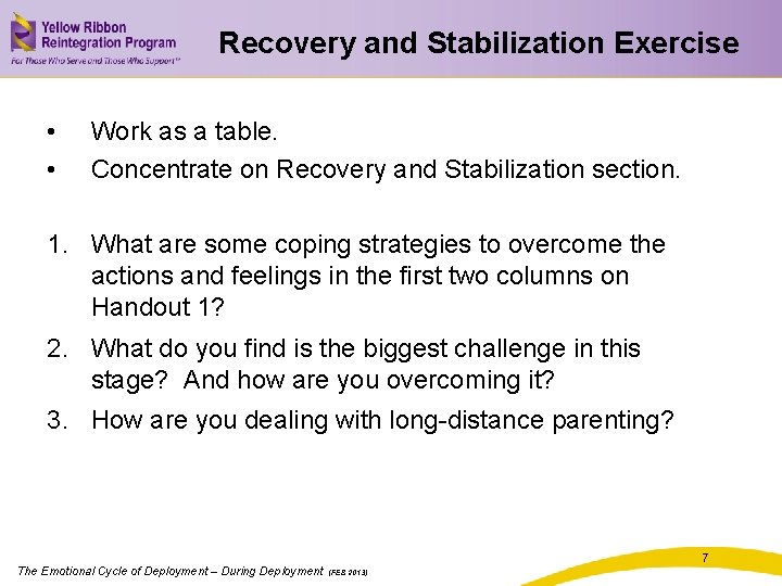 Recovery and Stabilization Exercise • • Work as a table. Concentrate on Recovery and