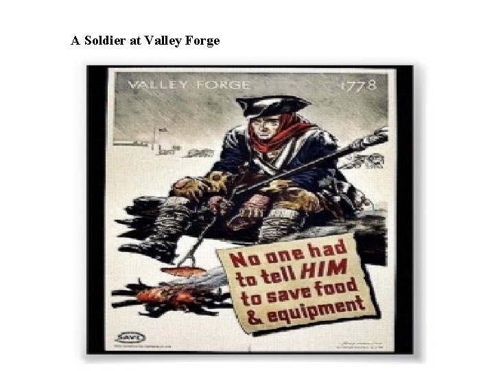 A Soldier at Valley Forge A Soldier at Valley Forge