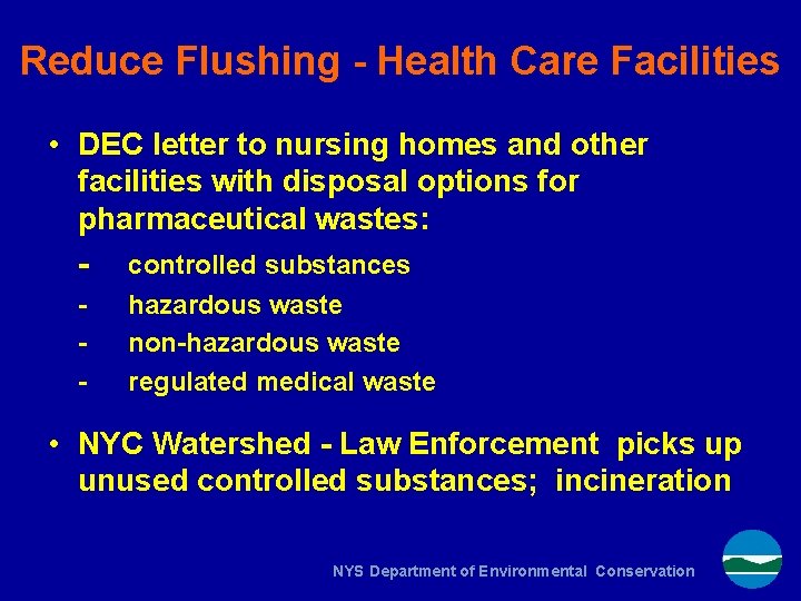 Reduce Flushing - Health Care Facilities • DEC letter to nursing homes and other