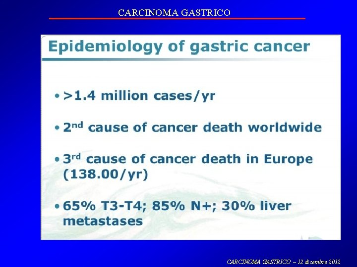 CARCINOMA GASTRICO – 12 dicembre 2012 