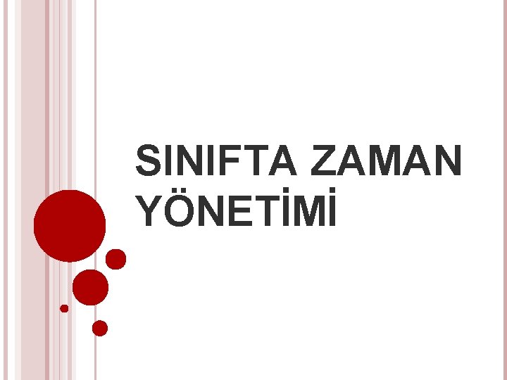 SINIFTA ZAMAN YÖNETİMİ 