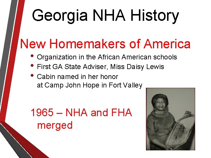 Georgia NHA History New Homemakers of America • Organization in the African American schools