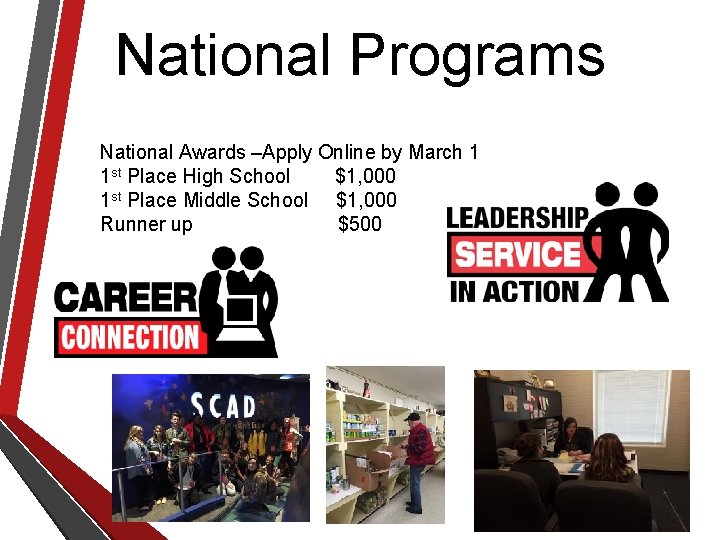 National Programs National Awards –Apply Online by March 1 1 st Place High School