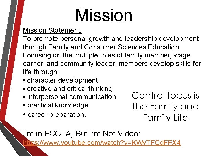 Mission Statement: To promote personal growth and leadership development through Family and Consumer Sciences