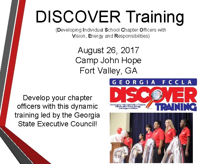 DISCOVER Training (Developing Individual School Chapter Officers with Vision, Energy and Responsibilities) August 26,