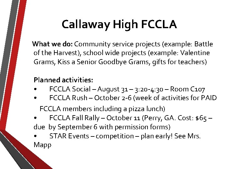 Callaway High FCCLA What we do: Community service projects (example: Battle of the Harvest),