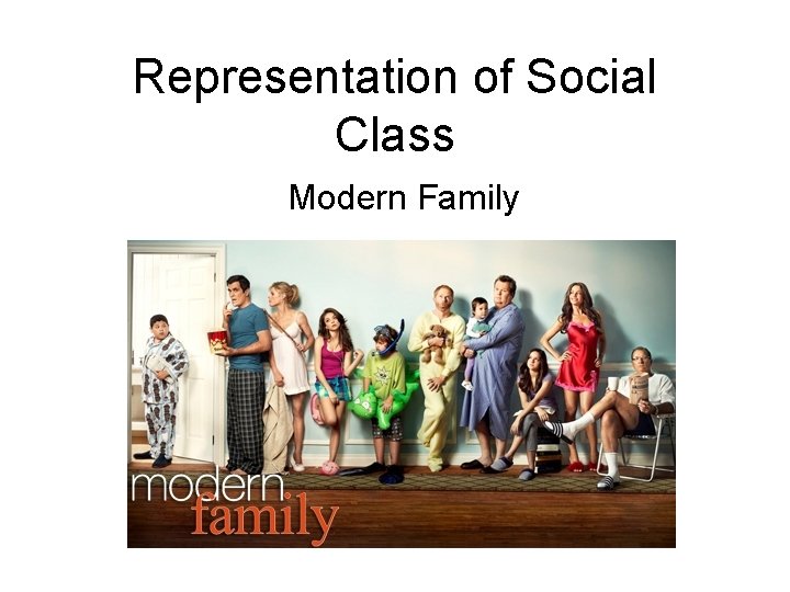 Representation of Social Class Modern Family 