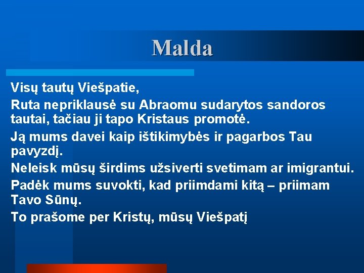 Malda Visų tautų Viešpatie, Ruta nepriklausė su Abraomu sudarytos sandoros tautai, tačiau ji tapo