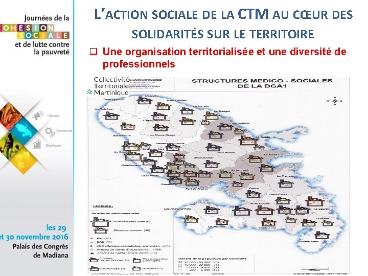 L’ACTION SOCIALE DE LA CTM AU CŒUR DES SOLIDARITÉS SUR LE TERRITOIRE q Une