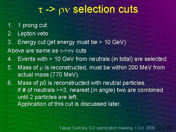 t -> rn selection cuts 1. 1 prong cut 2. Lepton veto 3. Energy