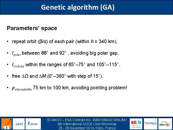 Genetic algorithm (GA) Parameters' space • repeat orbit (β/α) of each pair (within h