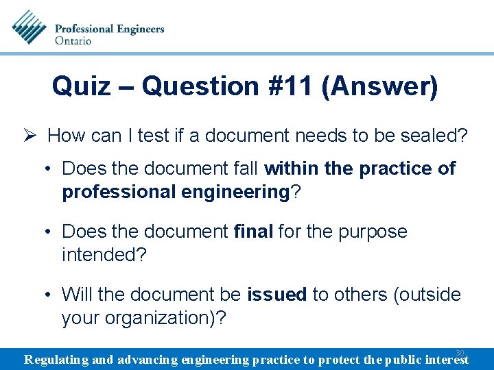 Quiz – Question #11 (Answer) Ø How can I test if a document needs