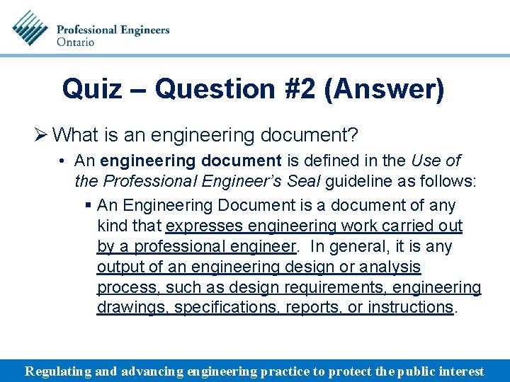Quiz – Question #2 (Answer) Ø What is an engineering document? • An engineering