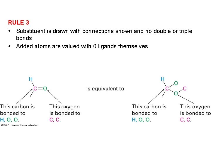 RULE 3 • Substituent is drawn with connections shown and no double or triple