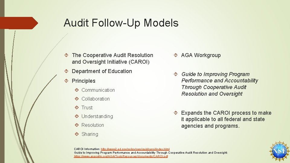 Audit Follow-Up Models The Cooperative Audit Resolution and Oversight Initiative (CAROI) Department of Education