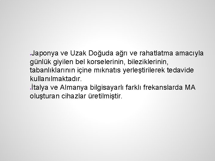 Japonya ve Uzak Doğuda ağrı ve rahatlatma amacıyla günlük giyilen bel korselerinin, bileziklerinin, tabanlıklarının Japonya ve Uzak Doğuda ağrı ve rahatlatma amacıyla günlük giyilen bel korselerinin, bileziklerinin, tabanlıklarının