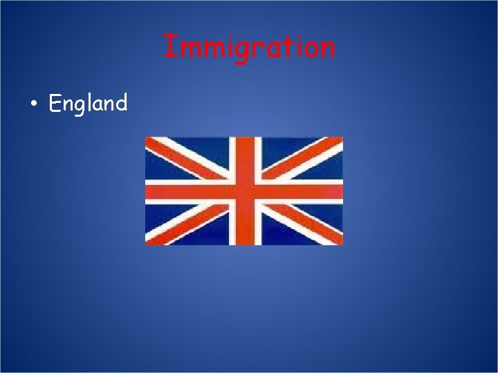 Immigration • England 