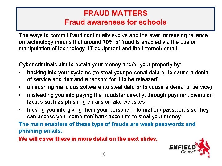 FRAUD MATTERS Fraud awareness for schools The ways to commit fraud continually evolve and