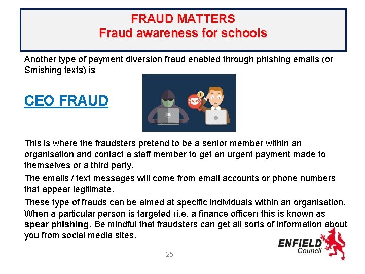 FRAUD MATTERS Fraud awareness for schools Another type of payment diversion fraud enabled through