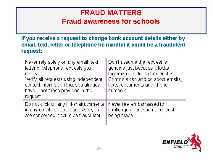 FRAUD MATTERS Fraud awareness for schools If you receive a request to change bank
