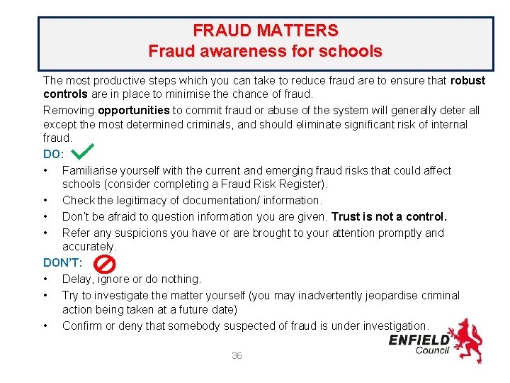 FRAUD MATTERS Fraud awareness for schools The most productive steps which you can take