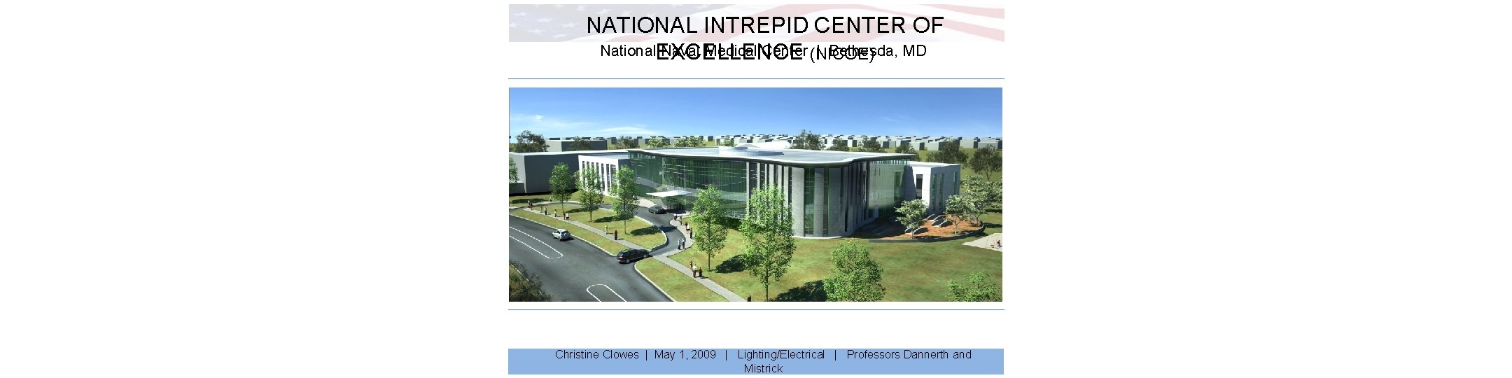 NATIONAL INTREPID CENTER OF National. EXCELLENCE Naval Medical Center (NICOE) | Bethesda, MD Christine