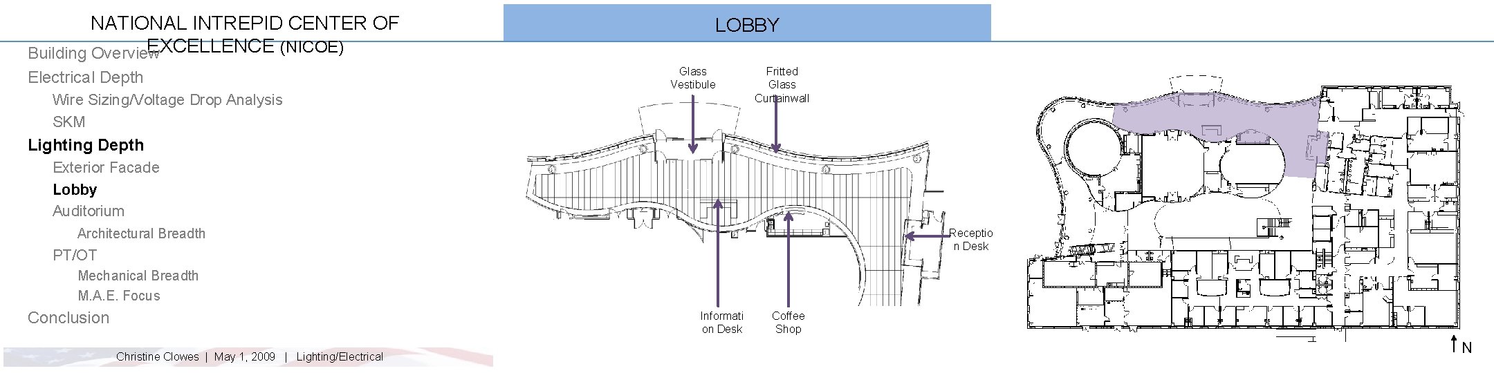 NATIONAL INTREPID CENTER OF EXCELLENCE (NICOE) Building Overview Electrical Depth LOBBY Glass Vestibule Wire