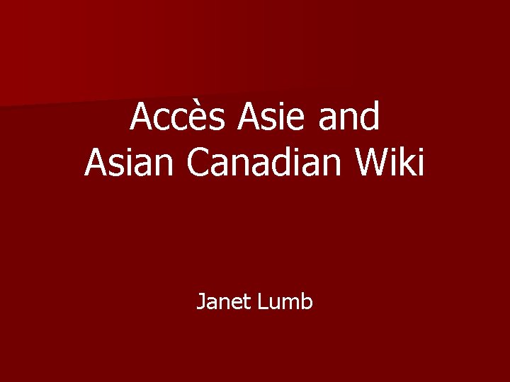 Accè Acc s Asie and Asian Canadian Wiki Janet Lumb 