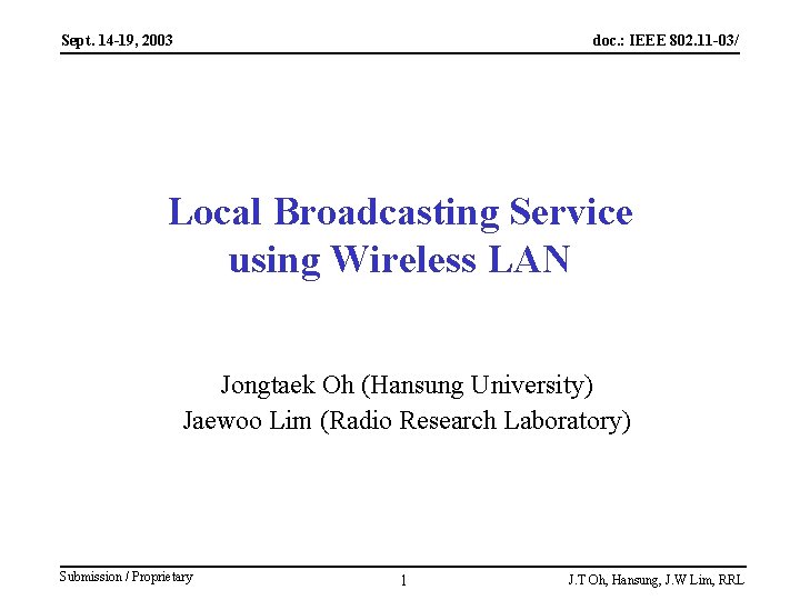 Sept. 14 -19, 2003 doc. : IEEE 802. 11 -03/ Local Broadcasting Service using