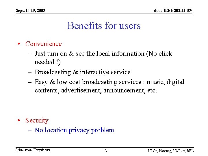 Sept. 14 -19, 2003 doc. : IEEE 802. 11 -03/ Benefits for users •