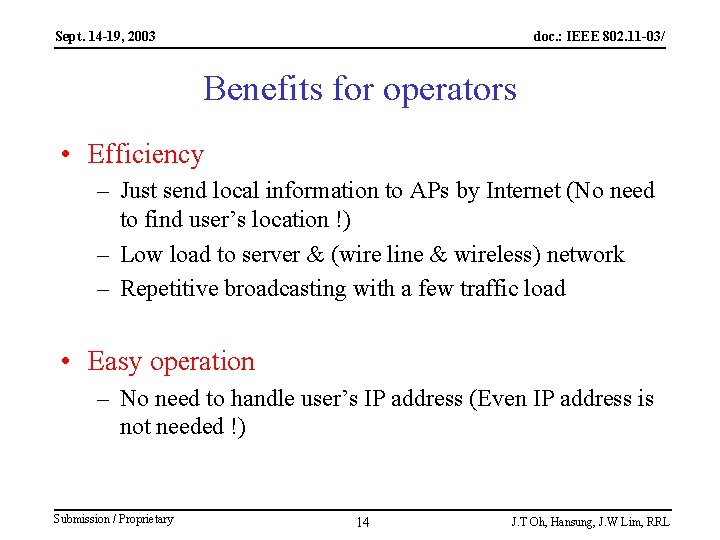 Sept. 14 -19, 2003 doc. : IEEE 802. 11 -03/ Benefits for operators •