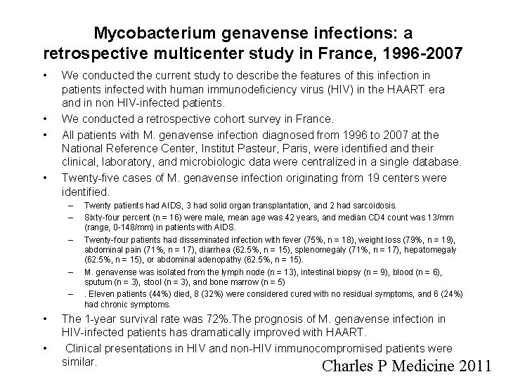Mycobacterium genavense infections: a retrospective multicenter study in France, 1996 -2007 • • We