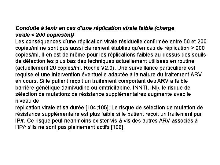 Conduite à tenir en cas d’une réplication virale faible (charge virale < 200 copies/ml)