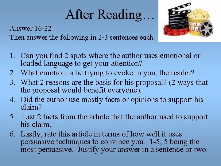 After Reading… Answer 16 -22 Then answer the following in 2 -3 sentences each.