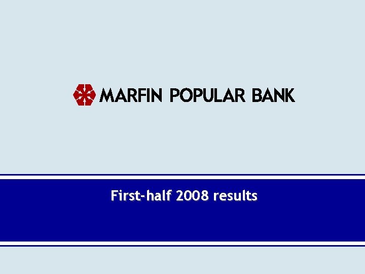 First-half 2008 results First-half 2008 results