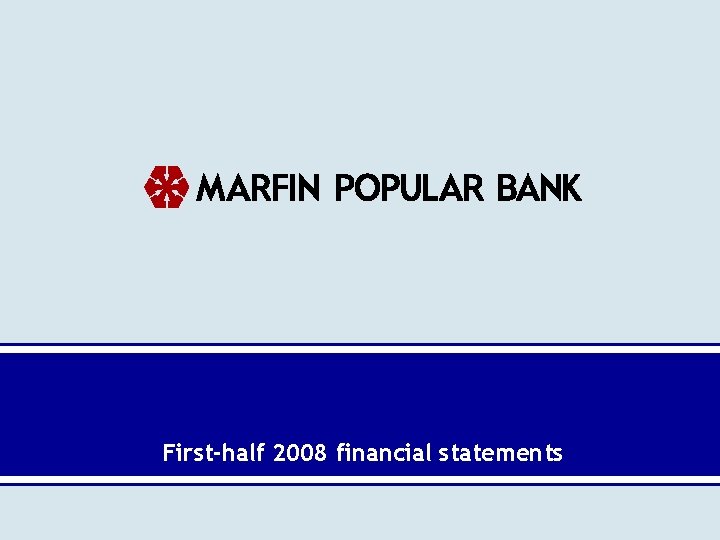 First-half 2008 financial statements First-half 2008 financial statements
