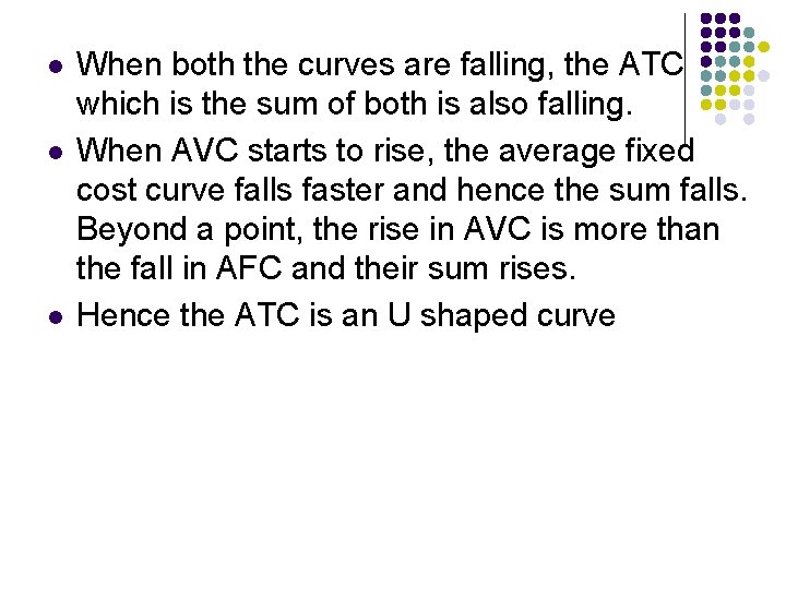 l l l When both the curves are falling, the ATC which is the