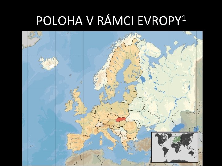 POLOHA V RÁMCI EVROPY 1 