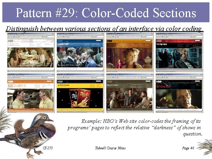 Pattern #29: Color-Coded Sections Distinguish between various sections of an interface via color coding.