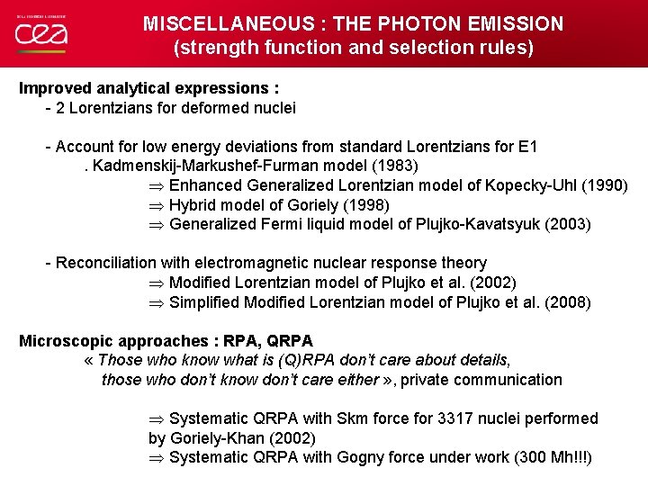 MISCELLANEOUS : THE PHOTON EMISSION (strength function and selection rules) Improved analytical expressions :