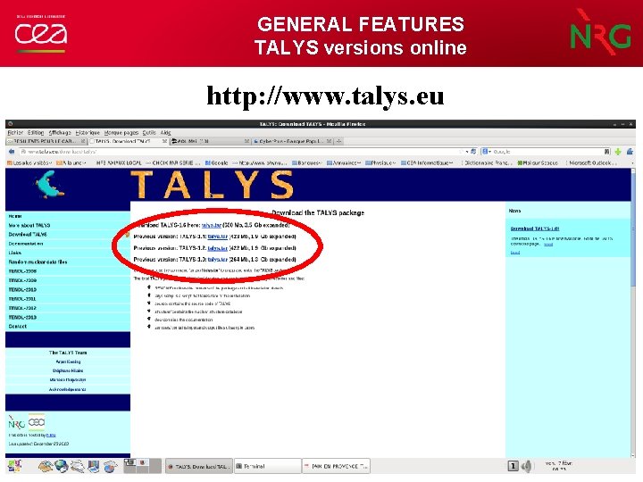 GENERAL FEATURES TALYS versions online http: //www. talys. eu 