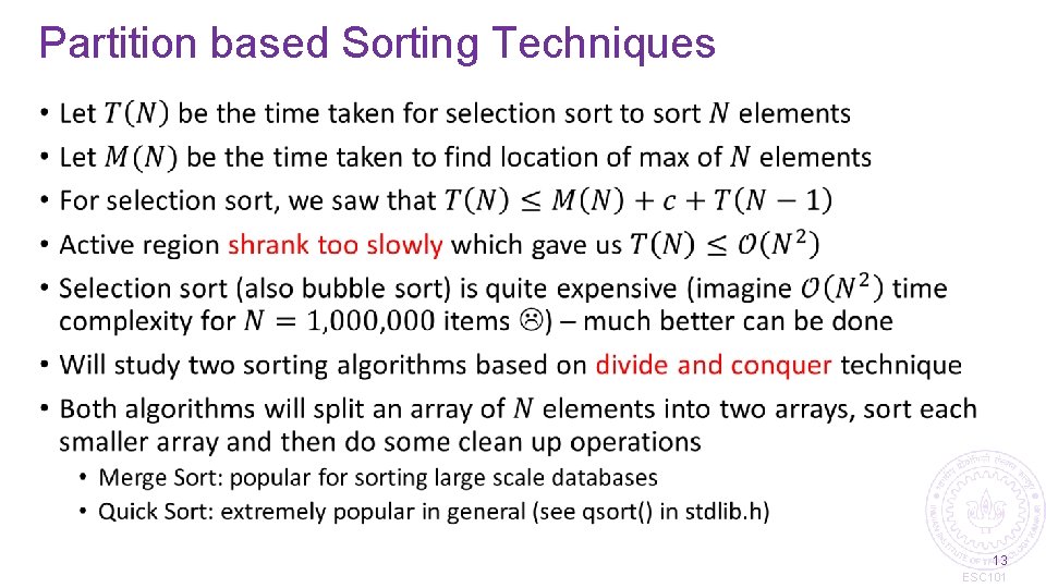 Partition based Sorting Techniques • 13 ESC 101 